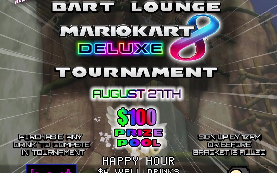 Super Mario Kart Deluxe Tournament @Bart Lounge