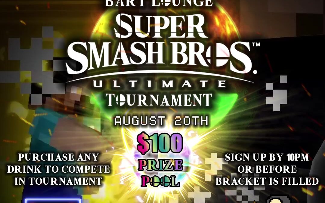 Super Smash Bros Ultimate Tournament! @Bart Lounge